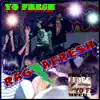 Yo Fresh - Ragafresh - Single